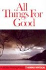 All Things for Good (Puritan Paperbacks) (Puritan Paperbacks)
