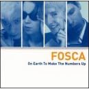 On Earth to Make the Numbers Up by  Fosca 