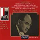 Nikita Magaloff: Beethoven Sonate Op. 57; Mendelssohn Sonate Op. 106