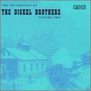The Recordings of the Dickel Brothers, Vol. 2