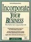 Incorporate Your Business: The National Corporation Kit (Small Business Library)