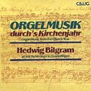 Orgelmusik Durch's Kirchenjahr (Organ Music from the Church Year)