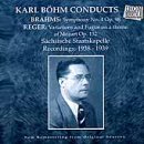 Karl B&ouml;hm Conducts Brahms & Reger