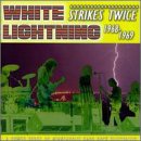 White Lightning Strikes Twice 1968-1969