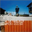 RYO the SKYWALKER