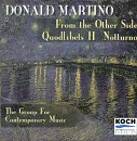 Martino: Notturno/Quodlibets/From the Other Side