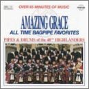 Amazing Grace: All Time Bagpipe Favorites