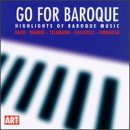 Go for Baroque: Highlights of Baroque Music