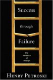 Success through Failure: The Paradox of Design
