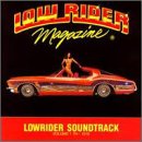 Low Rider Magazine : Low Rider Soundtrack, Vol. 1