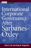 International Corporate Governance After Sarbanes-Oxley (Wiley Finance)