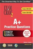 A+ Certification Practice Questions Exam Cram 2 (Exams: 220-301, 220-302) (Exam Cram 2)