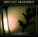 Distant Memories: Nature's Retreat