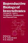 Fertilization, Development and Parental Care, Volume 4, Part A, Reproductive Biology of Invertebrates