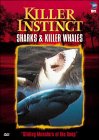 Killer Instincts: Sharks and Killer Whales