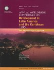 Annual World Bank Conference on Development in Latin America and the Caribbean 1995: Proceedings of a Conference Held in Rio De Janeiro: The Challenges ... American and Caribbean Studies. Proceedings)
