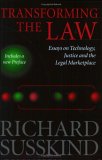 Transforming the Law: Essays on Technology, Justice, and the Legal Marketplace