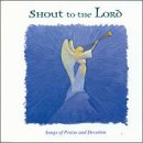 Songs of Praise: Shout to the Lord - Celebration