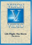 Life Flight: The Movie
