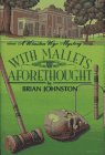 With Mallets Aforethought: A Winston Wyc Mystery