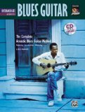 Complete Acoustic Blues Method: Intermediate Acoustic Blues Guitar: Book & CD