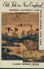 Ebb Tide In New England: Women, Seaports, and Social Change, 1630-1800