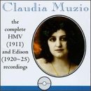 Claudia Muzio: Complete HMV (1911) & Edison (1920-25) Recordings