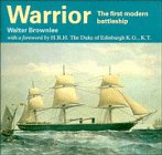 Warrior: The First Modern Battleship (Cambridge Introduction to World History)