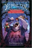 Secrets of Dripping Fang, Book Seven: Please Don't Eat the Children (Secrets of Dripping Fang)