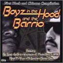 Boyz in the Hood and the Barrio