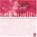 The Healing Garden Music: Sensuality