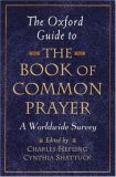 The Oxford Guide to The Book of Common Prayer: A Worldwide Survey