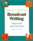 Broadcast Writing: Principles and Practices