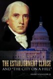 The Establishment Clause and ''The City On A Hill''