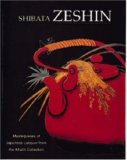 Shibata Zeshin: Masterpieces of Japanese Lacquer from the Khalili Collection (Nasser D. Khalili Collection of Japanese Art)