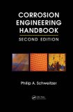 Corrosion Engineering Handbook, Second Edition - 3 Volume Set (Corrosion Technology)