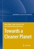 Towards a Cleaner Planet: Energy for the Future (Environmental Science and Engineering / Environmental Science)