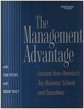The Management Advantage: Lessons From America's Top Business Schools and Executives