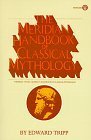 The Meridian Handbook of Classical Mythology (Meridian)