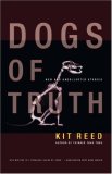 Dogs of Truth: New and Uncollected Stories