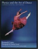 Physics and the Art of Dance: Understanding Movement