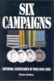 Six Campaigns: National Servicemen on Active Service, 1948-60