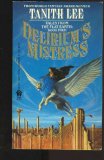 Delirium's Mistress : A Novel of the Flat Earth (Flat Earth Series)