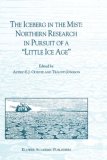The Iceberg in the Mist: Northern Research in pursuit of a "Little Ice Age"