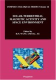 Solar-Terrestrial Magnetic Activity and Space Environment (Cospar)