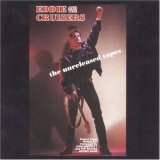 Eddie & the Cruisers: The Unreleased Tapes