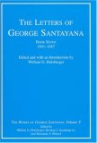 The Letters of George Santayana, Book Seven, 1941-1947: The Works of George Santayana, Volume V, Book Seven (George Santayana: Definitive Works)