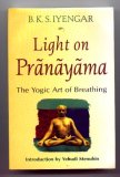 Light on Pranayama The Yogic Art of Breathing