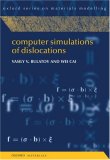 Computer Simulations of Dislocations (Oxford Series on Materials Modelling)