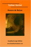 Father Goriot [EasyRead Large Edition]